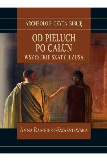 Od pieluch po całun