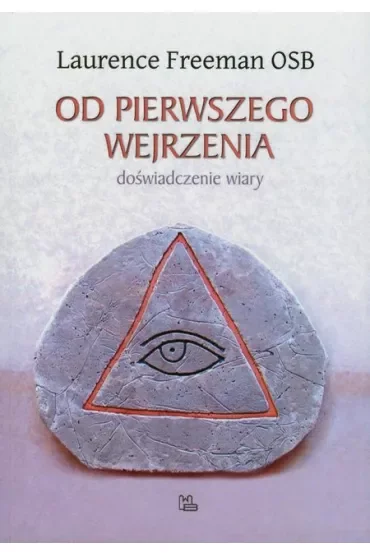 Od pierwszego wejrzenia. Doświadczenie wiary