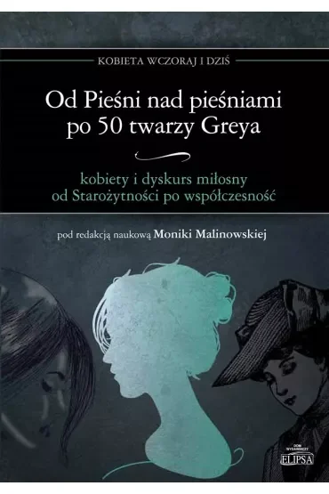 Od Pieśni nad pieśniami po 50twarzy Greya