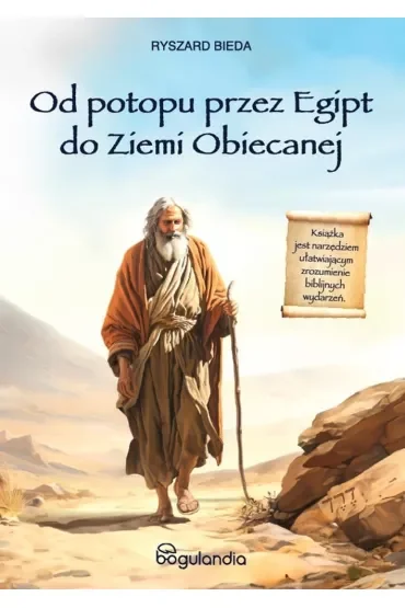 Od potopu przez Egipt do Ziemi Obiecanej