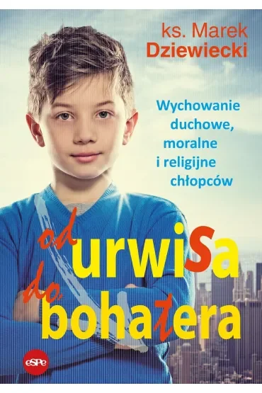 Od urwisa do bohatera