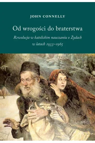 Od wrogości do braterstwa