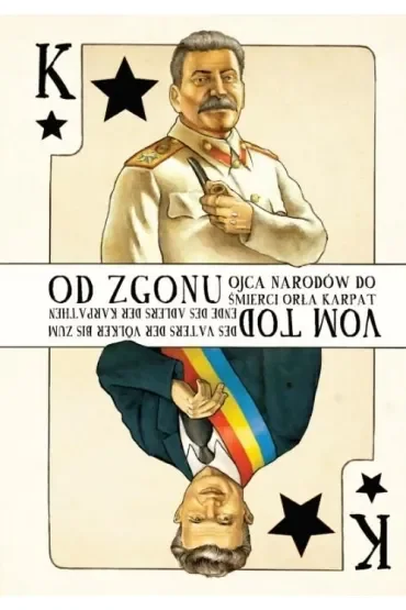 Od zgonu Ojca Narodów do śmierci Orła Karpat