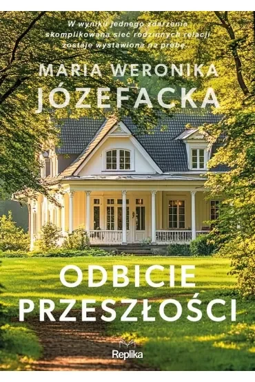 Odbicie przeszłości. Cienie prawdy. Tom 1