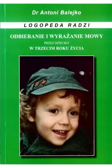 Odbieranie i wyrazanie mowy przez dziecko w 3 roku