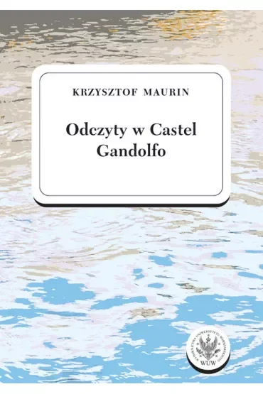Odczyty w Castel Gandolfo. Tom 1