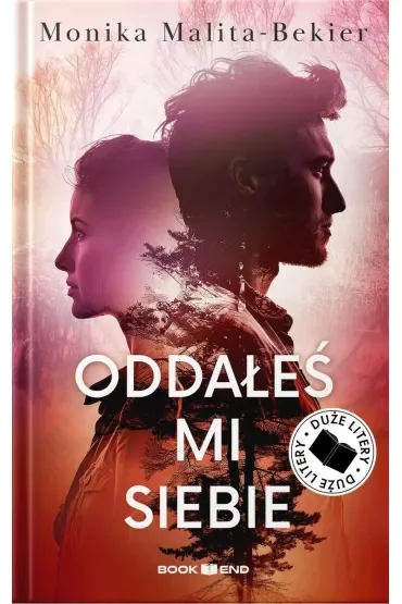 Oddałeś mi siebie. Duże Litery