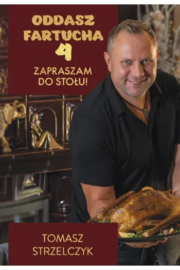 Oddasz fartucha 4. Zapraszam do stołu!