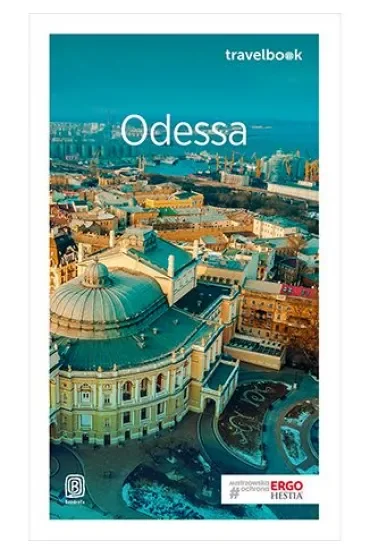 Odessa i ukraińska Besarabia. Travelbook