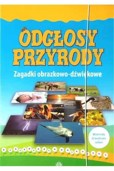 Odgłosy przyrody Zagadki obrazkowo-dźwiękowe