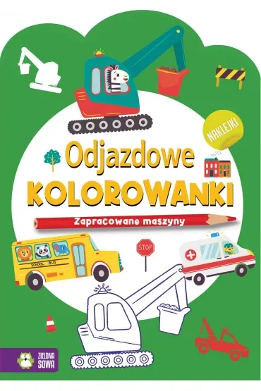 Odjazdowe kolorowanki. Zapracowane maszyny
