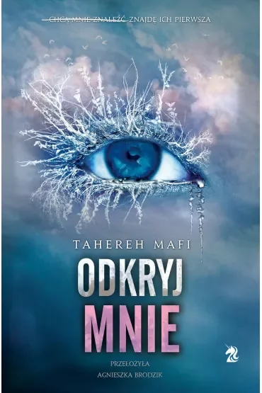 Odkryj mnie. Dotknij mnie. Tom 2