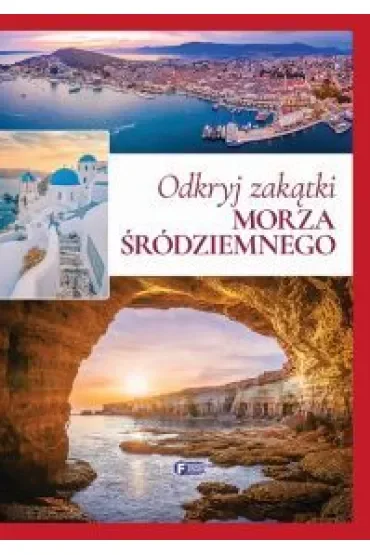 Odkryj szlaki Morza Śródziemnego