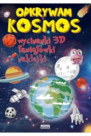 Odkrywam kosmos. Wycinanki 3D. Łamigłówki...