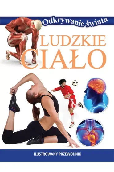 Odkrywanie świata. Ludzkie ciało