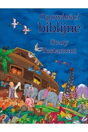 Odkrywanie świata. Opowieści biblijne. Stary testament