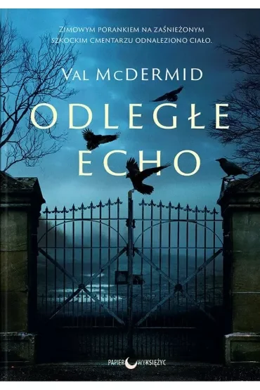 Odległe echo. Karen Pirie. Tom 1