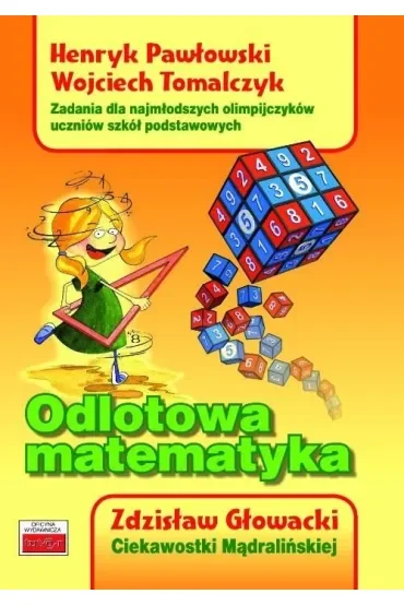 Odlotowa matematyka. Zadania dla najmłodszych..