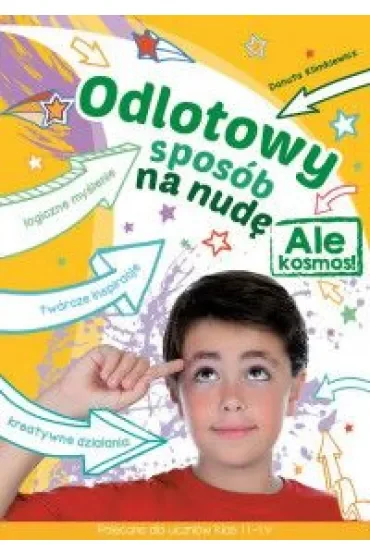 Odlotowy sposób na nudę. Ale kosmos!