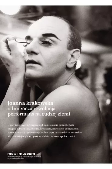 Odmieńcza rewolucja. Performans na cudzej ziemi