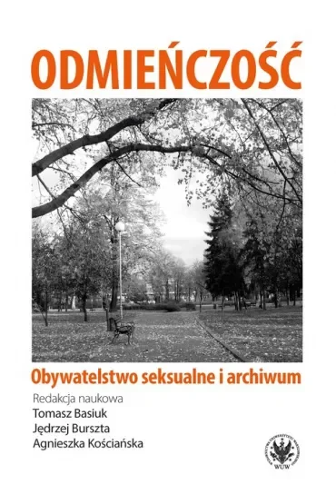 Odmieńczość. Obywatelstwo seksualne i archiwum