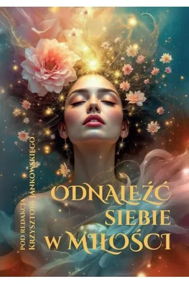 Odnaleźć siebie w miłości