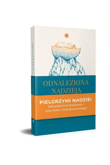 Odnaleziona nadzieja. Rozważania wokół encykliki SPE SALVI Benedykta XVI