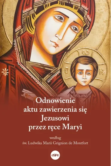 Odnowienie aktu zawierzenia się Jezusowi przez ręce Maryi
