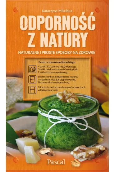 Odporność z natury. Naturalne i proste sposoby na zdrowie