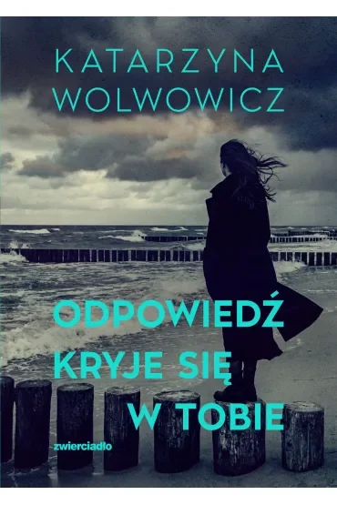 Odpowiedź kryje się w tobie
