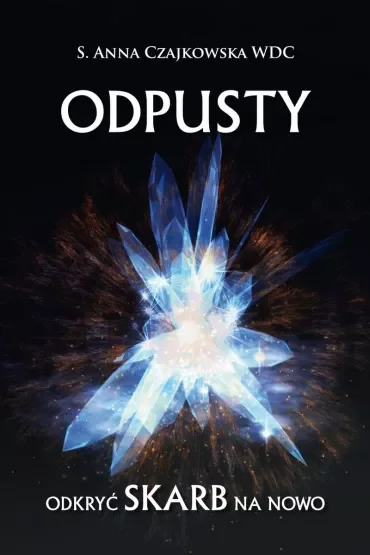 Odpusty. Odkryć skarb na nowo