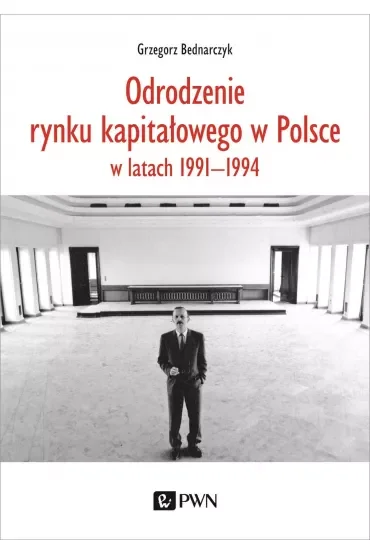 Odrodzenie rynku kapitałowego w Polsce w latach 1991-1994