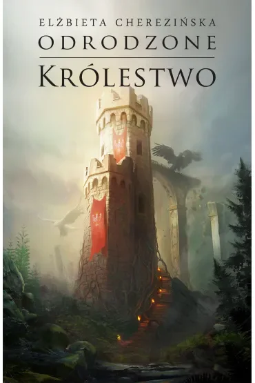 Odrodzone Królestwo. Tom 5
