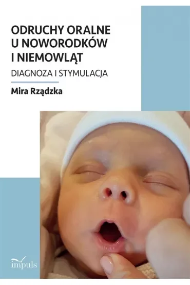 Odruchy oralne u noworodków i niemowląt