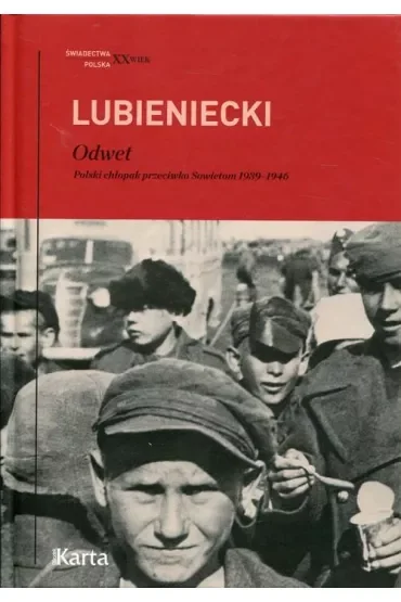 Odwet Polski chłopak przeciwko Sowietom 1939-1946