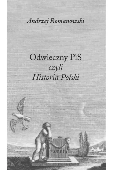 Odwieczny pis czyli historia Polski