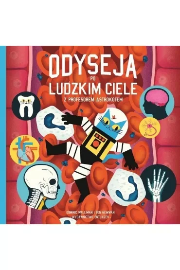 Odyseja po ludzkim ciele z profesorem Astrokotem