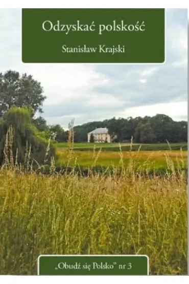 Odzyskać polskość