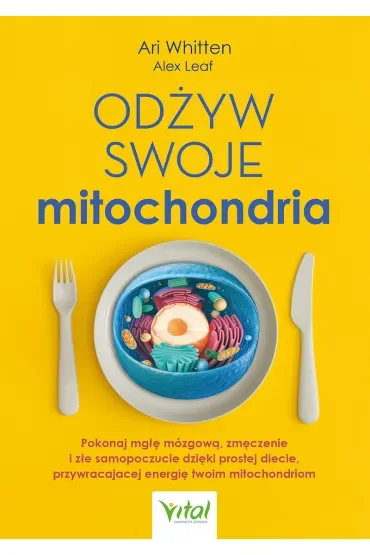 Odżyw swoje mitochondria