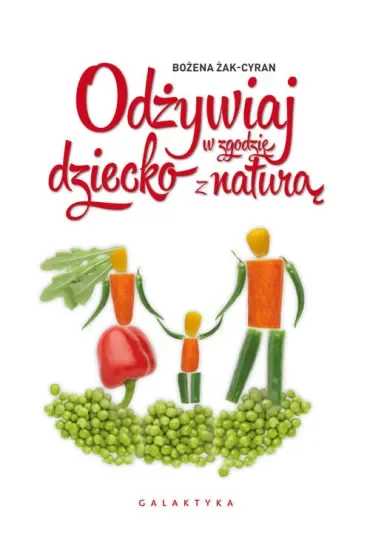 Odżywiaj dziecko w zgodzie z naturą