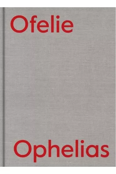 Ofelie. Ikonografia szaleństwa