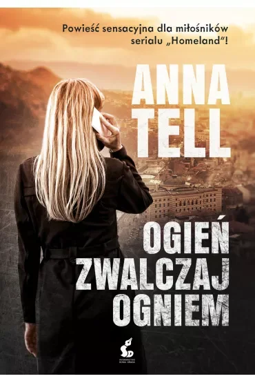Ogień zwalczaj ogniem