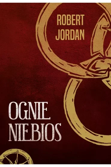 Ognie niebios. Koło Czasu. Tom 5