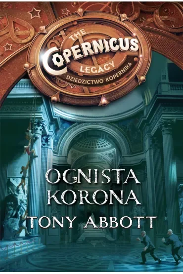Ognista korona. Dziedzictwo Kopernika