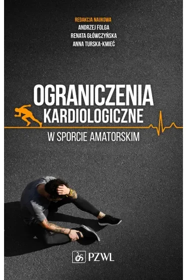 Ograniczenia kardiologiczne w sporcie amatorskim