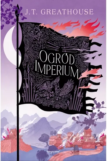 Ogród imperium. Kroniki Olchy. Tom 2