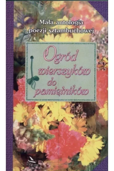 Ogród wierszyków do pamiętników