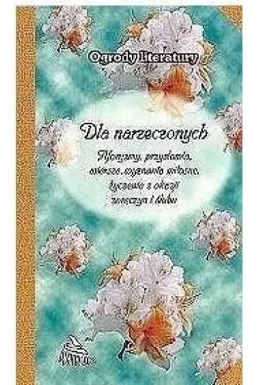 Ogrody literatury. Dla Narzeczonych