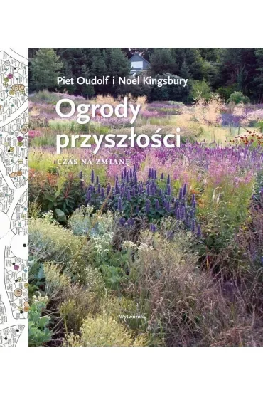 Ogrody przyszłości. Czas na zmianę