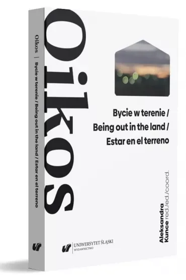 Oikos. Bycie w terenie